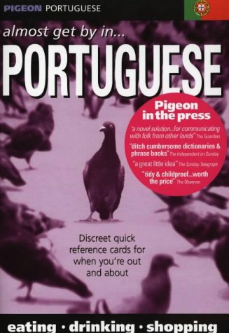 City Travel Guides Discounted  Books : Pigeon Portuguese: Almost Get by in Portuguese
