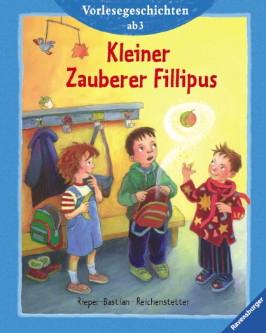 Produkt-Bild: Vorlesegeschichten ab 3. Kleiner Zauberer Fillipus