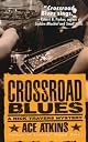 Crossroad Blues: A Nick Travers Mystery