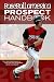 Search : Baseball America 2006 Prospect Handbook : The Comprehensive Guide to Rising Stars from the Definitive Source on Prospects (Baseball America Prospect Handbook)