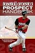 Baseball America 2006 Prospect Handbook : The Comprehensive Guide to Rising Stars from the Definitive Source on Prospects (Baseball America Prospect Handbook) (Baseball America Prospect Handbook)