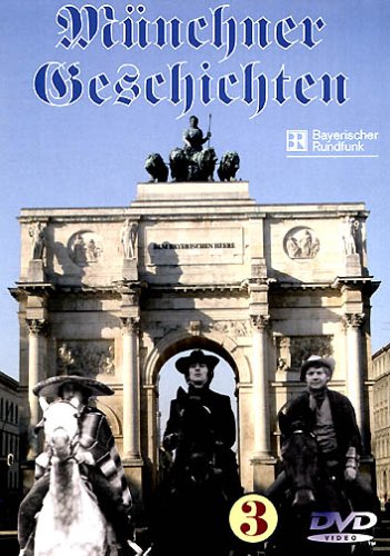 Komplett Video M&uuml;nchner Geschichten 3: Der lange Weg nach Sacramento & Gesch&auml;ft ist Gesch&auml;ft & Ois is anders