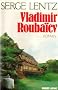 Vladimir Rouba�ev, ou, Les provinces de l'irr�el