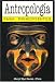 Book Antropologia para principiantes/ Anthropology for Beginners