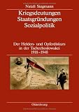 Kriegsdeutungen - Staatsgr&uuml;ndungen - Sozialpolitik: Der Helden- und Opferdiskurs in der Tschechoslowakei 1918-1948 - Natali Stegmann