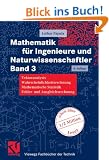 Mathematik f�r Ingenieure und Naturwissenschaftler Band 3. Vektoranalysis, Wahrscheinlichkeitsrechnung, Mathematische Statistik, Fehler- und Ausgleichsrechnung (Viewegs Fachb�cher der Technik)