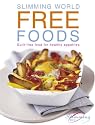 "Slimming World" Free Foods: Guilt-free Food Whenever You're Hungry