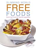 Slimming World Free Foods: Guilt-free Food Whenever You're Hungry (Slimming World)