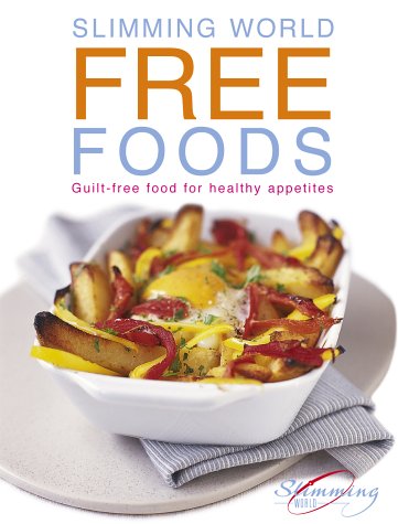 City Travel Guides Discounted  Books : "Slimming World" Free Foods: Guilt-free Food Whenever You're Hungry (Slimming World)