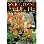 Click here to buy Sacred Plant Medicine: The Wisdom in Native American Herbalism by Stephen Harrod Buhner and Brooke Medicine Eagle.