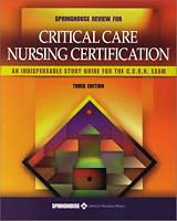 Springhouse Reveiw For Critical Care Nursing Certification