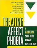 Treating Affect Phobia: A Manual for Short-Term Dynamic Psychotherapy