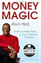 Money Magic: Seven Simple Steps to True Financial Freedom (Quick Reads)