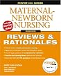 Prentice Hall Nursing Reviews & Rationals: Maternal-Newborn Nursing (2nd Edition) (Prentice Hall Nursing Reviews & Rationales)