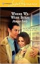 Where We Were Born (Harlequin Superromance)