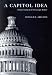 Book A Capitol Idea: Think Tanks And US Foreign Policy