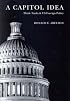A Capitol Idea: Think Tanks And US Foreign Policy