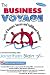 Book The Business Voyage - Secrets of Business Success and Fulfillment Revealed (Thought Leadership)
