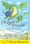 Dragon Trouble (Yellow Bananas)