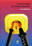 Produkt-Bild: Technologie f&uuml;r Elektroberufe. Grundbildung. (Lernmaterialien)