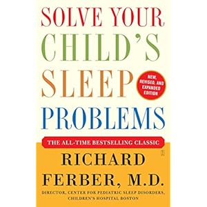 Solve Your Child's Sleep Problems: Revised Edition: New, Revised, and Expanded Edition