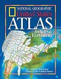 National Geographic United States Atlas for Young Explorers (New Millennium)