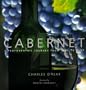 Cabernet: A Photographic Journey from Vine to Wine