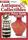 Warmans Antiques & Collectibles Price Guide (Warman's Antiques and Collectibles Price Guide)