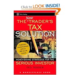 The NEW Trader's Tax Solution: Money-Saving Strategies for the Serious Investor (A Marketplace Book)