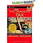 The NEW Trader's Tax Solution: Money-Saving Strategies for the Serious Investor (A... by Ted Tesser and Marketplace Books