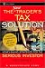 Books : The NEW Trader's Tax Solution: Money-Saving Strategies for the Serious Investor (A Marketplace Book)