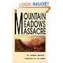 The Mountain Meadows Massacre
