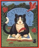 Cattitudes: From A to Z
