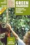 Green Volunteers: The World Guide to Voluntary Work in Nature Conservation