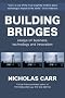 Building Bridges: Essays on Business, Technology and Innovation