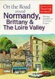 On the Road Around Normandy, Brittany and the Loire (Thomas Cook Touring Handbooks)