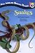 Snakes (All Aboard Science Reader)