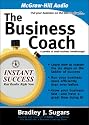 The Business Coach: A Parable of Small Business Breakthrough! (Instant Success)