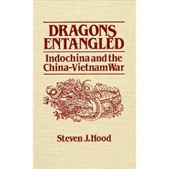 Dragons Entangled: Indochina and the China-Vietnam War