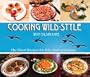 Cooking Wild-Style
