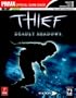Thief: Deadly Shadows (Prima's Official Strategy Guide)