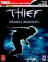 Thief: Deadly Shadows : Prima Official Game Guide