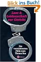 Lust und Leidenschaft vor Gericht: Die verr�cktesten F�lle zum Thema Sex