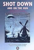 Cover of Shot Down and on the Run by Graham Pitchfork 1903365538