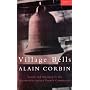 Village Bells ~ Sound and Meaning in the 19th Century French Countryside