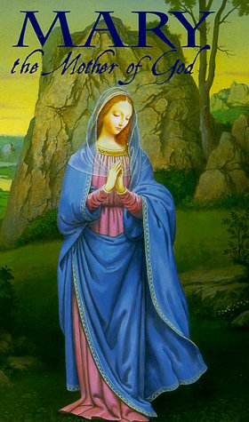 Mary, the Mother of God