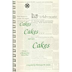 Cakes...Cakes...and More Cakes (Recipes from Merry Wind, Vol 1)