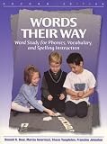 Words Their Way: Word Study for Phonics, Vocabulary, and Spelling Instruction (2nd Edition)