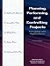 Book Planning, Performing, and Controlling Projects: Principles and Applications (2nd Edition)