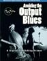 Avoiding the Output Blues: A Digital Publishing Primer